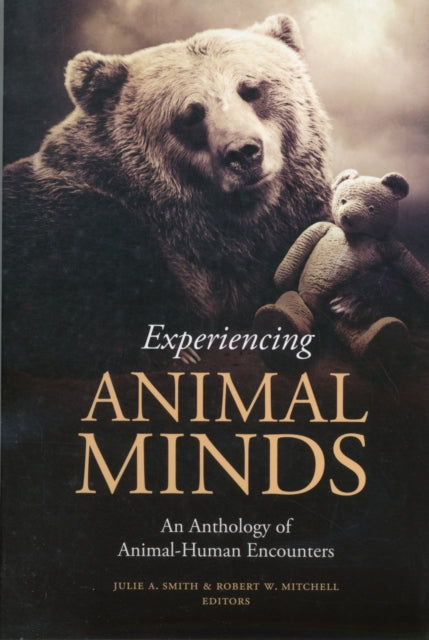 Book cover of: Experiencing Animal Minds. By: Julie A. Smith