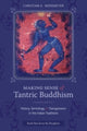 Book cover of: Making Sense of Tantric Buddhism