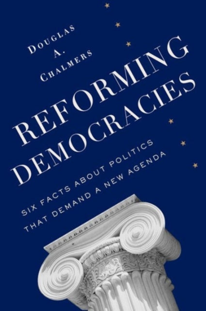 Book cover of: Reforming Democracies. By: Douglas A. Chalmers