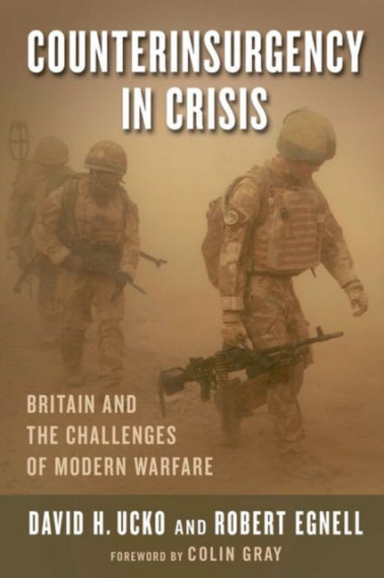 Book cover of: Counterinsurgency in Crisis. By: David Ucko