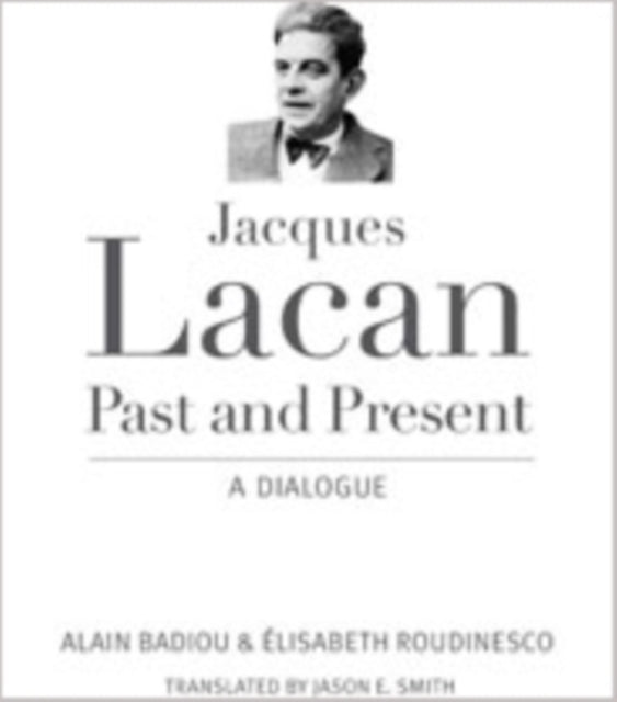 Book cover of: Jacques Lacan, Past and Present