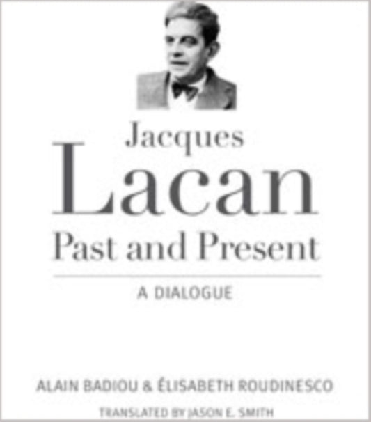 Book cover of: Jacques Lacan, Past and Present