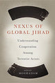 Book cover of: Nexus of Global Jihad. By: Assaf Moghadam