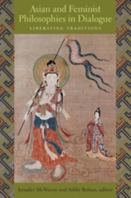 Book cover of: Asian and Feminist Philosophies in Dialogue