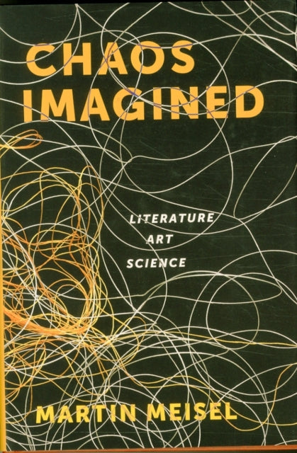Book cover of: Chaos Imagined. By: Martin Meisel