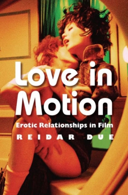 Book cover of: Love in Motion. By: Reidar Due
