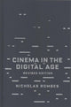 Book cover of: Cinema in the Digital Age. By: Nicholas Rombes