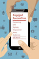 Book cover of: Engaged Journalism. By: Jake Batsell