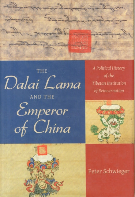 Book cover of: Dalai Lama and the Emperor of China. By: Peter Schwieger