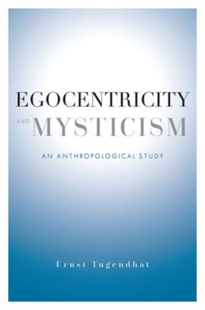 Egocentricity and Mysticism