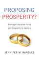 Book cover of: Proposing Prosperity?. By: Jennifer M. Randles