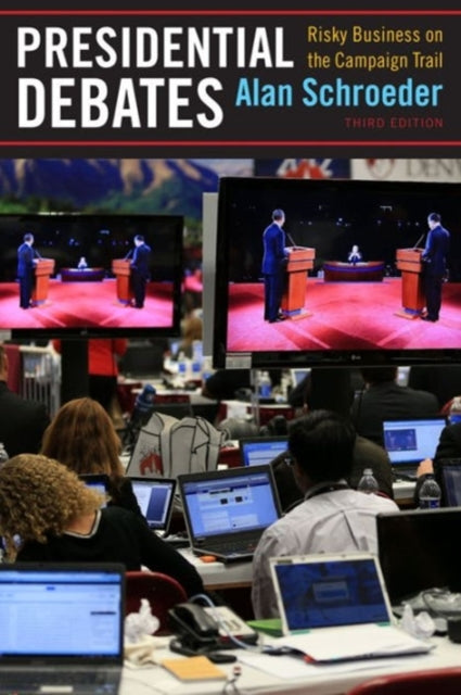 Book cover of: Presidential Debates. By: Alan Schroeder