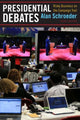Book cover of: Presidential Debates. By: Alan Schroeder