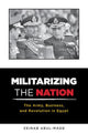 Book cover of: Militarizing the Nation. By: Zeinab Abul-Magd