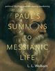 Book cover of: Paul's Summons to Messianic Life. By: L. Welborn