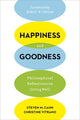 Book cover of: Happiness and Goodness. By: Steven Cahn