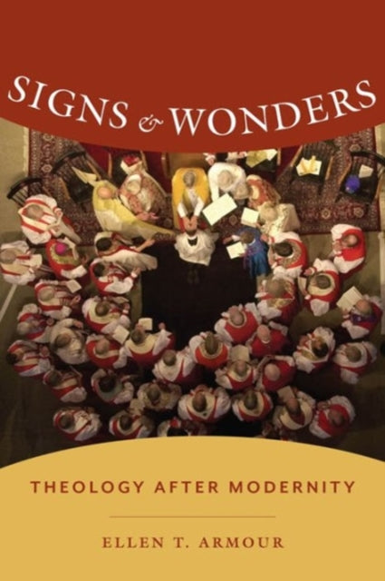 Book cover of: Signs and Wonders. By: Ellen T. Armour