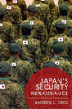 Book cover of: Japan’s Security Renaissance. By: Andrew Oros