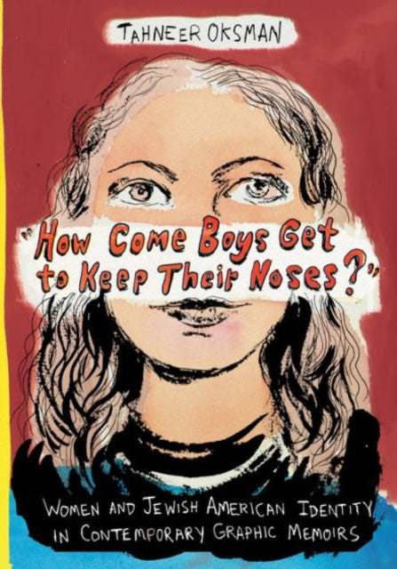 Book cover of: "How Come Boys Get to Keep Their Noses?"