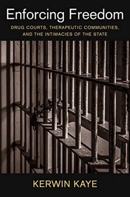 Book cover of: Enforcing Freedom. By: Kerwin Kaye