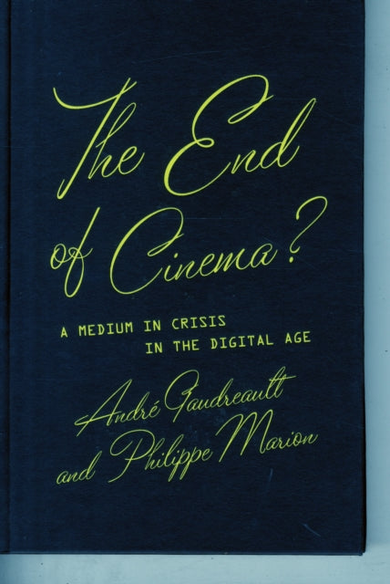 Book cover of: End of Cinema?. By: André Gaudreault