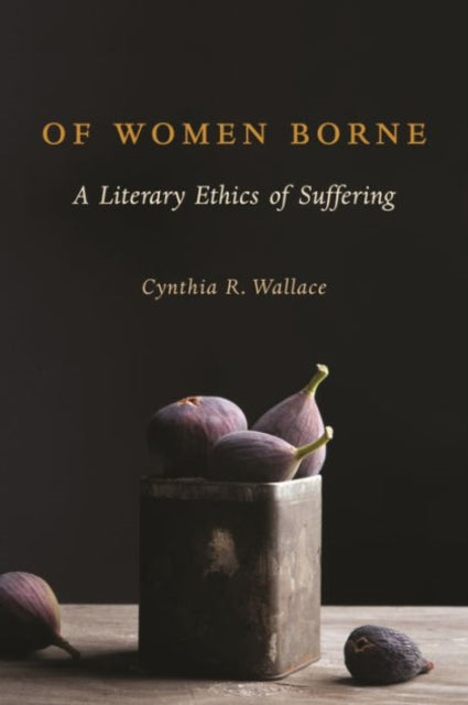 Book cover of: Of Women Borne. By: Cynthia R. Wallace
