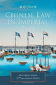 Book cover of: Chinese Law in Imperial Eyes. By: Li Chen
