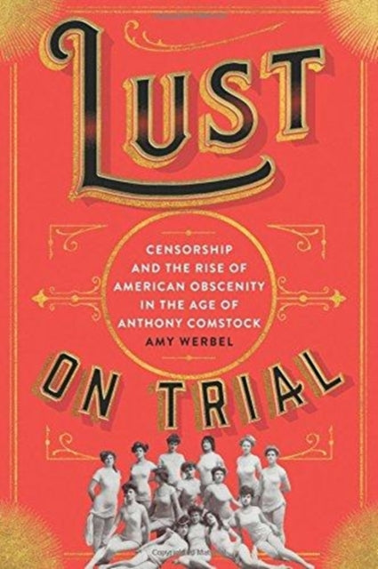 Book cover of: Lust on Trial. By: Amy Beth Werbel