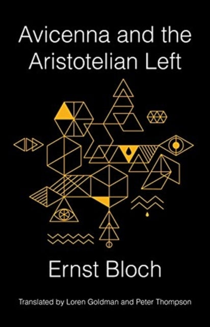 Book cover of: Avicenna and the Aristotelian Left. By: Ernst Bloch