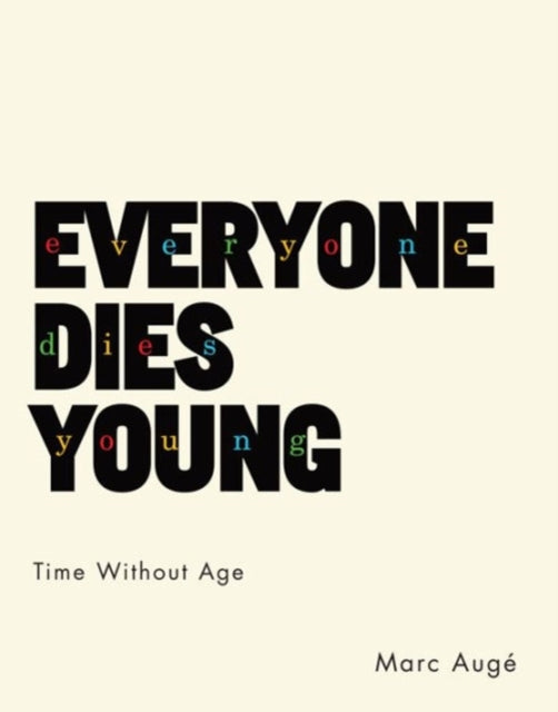 Book cover of: Everyone Dies Young