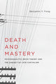 Book cover of: Death and Mastery. By: Benjamin Y. Fong