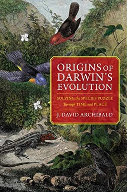 Book cover of: Origins of Darwin's Evolution. By: J. David Archibald