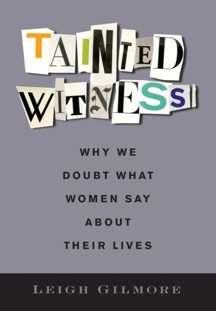 Book cover of: Tainted Witness. By: Leigh Gilmore