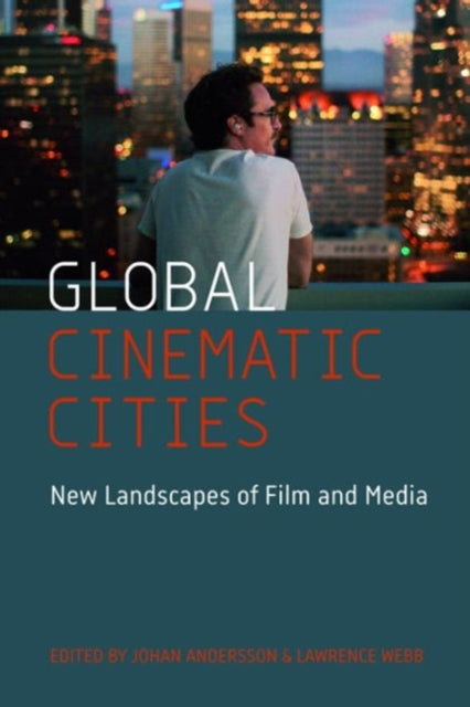 Book cover of: Global Cinematic Cities. By: Johan Andersson