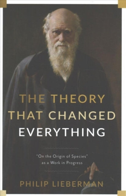 Book cover of: Theory That Changed Everything. By: Philip Lieberman