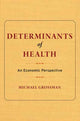 Book cover of: Determinants of Health. By: Michael Grossman