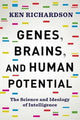 Book cover of: Genes, Brains, and Human Potential. By: Ken Richardson