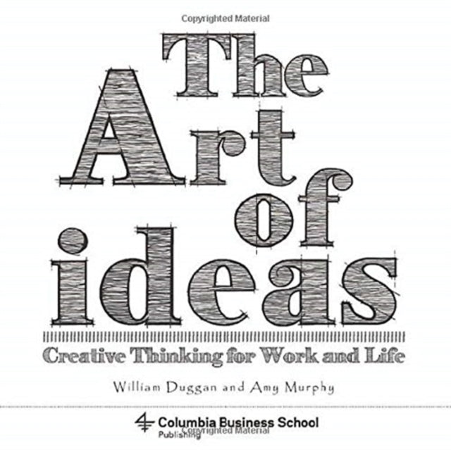 Book cover of: Art of Ideas. By: William Duggan