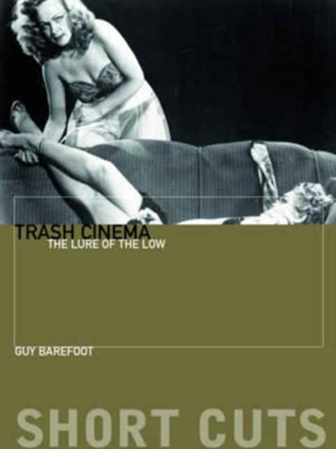 Book cover of: Trash Cinema. By: Guy Barefoot