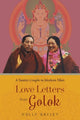 Book cover of: Love Letters from Golok. By: Holly Gayley