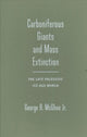 Book cover of: Carboniferous Giants and Mass Extinction. By: McGhee, George R., Jr.