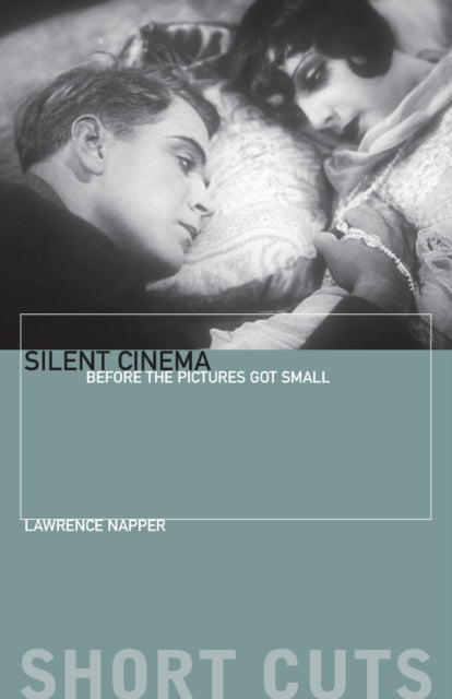 Book cover of: Silent Cinema. By: Lawrence Napper