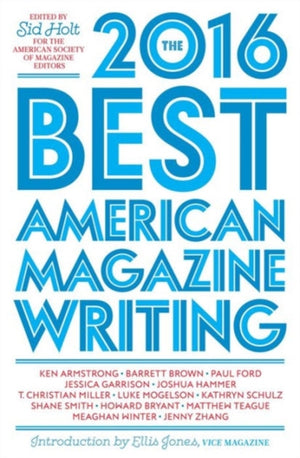 Best American Magazine Writing 2016