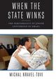 Book cover of: When the State Winks. By: Michal Kravel-Tovi