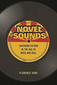 Book cover of: Novel Sounds. By: Florence Dore