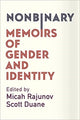 Book cover of: Nonbinary. By: Micah Rajunov
