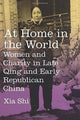 Book cover of: At Home in the World. By: Xia Shi