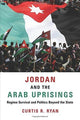 Book cover of: Jordan and the Arab Uprisings. By: Curtis R. Ryan