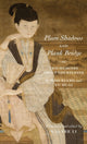 Book cover of: Plum Shadows and Plank Bridge. By: Wai-Yee Li