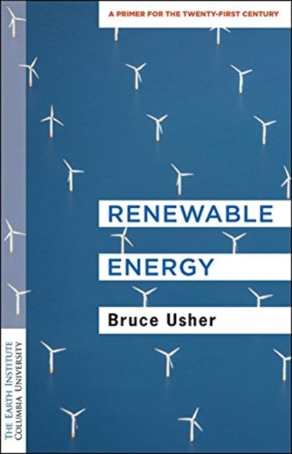 Book cover of: Renewable Energy. By: Professor Bruce Usher
